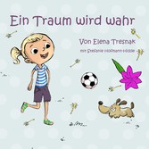 Ein Traum wird wahr