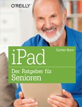 iPad - Der Ratgeber für Senioren