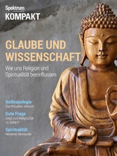 Spektrum Kompakt - Glaube und Wissenschaft