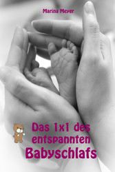 Das 1x1 des entspannten Babyschlafs