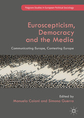 Euroscepticism, Democracy and the Media