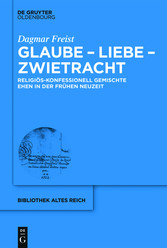 Glaube -  Liebe - Zwietracht