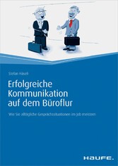 Erfolgreiche Kommunikation auf dem Büroflur