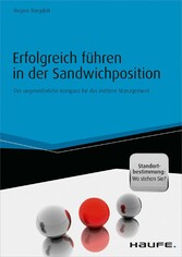 Erfolgreich führen in der Sandwichposition - inkl. Standortbestimmung: Wo stehen Sie?