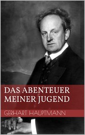 Das Abenteuer meiner Jugend