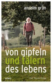 Von Gipfeln und Tälern des Lebens