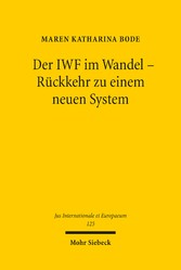 Der IWF im Wandel - Rückkehr zu einem neuen System