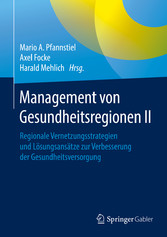 Management von Gesundheitsregionen II