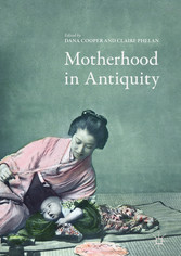 Motherhood in Antiquity