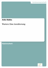 Warten: Eine Annäherung