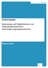 Bedeutung und Möglichkeiten von Öffentlichkeitsarbeit in Nichtregierungsorganisationen