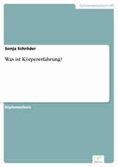 Was ist Körpererfahrung?