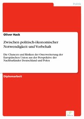 Zwischen politisch-ökonomischer Notwendigkeit und Vorbehalt