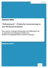 'Politainment' - Politische Inszenierung in der Mediendemokratie