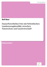 Fauna-Flora-Habitat Oste mit Nebenbächen: Landnutzungskonflikt zwischen Naturschutz und Landwirtschaft?