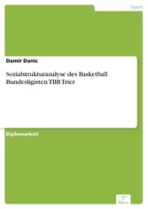 Sozialstrukturanalyse des Basketball Bundesligisten TBB Trier