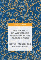 The Politics of Women and Migration in the Global South