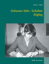 Gehasster Sohn - Geliebter Zögling