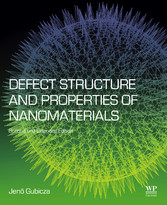 Defect Structure and Properties of Nanomaterials