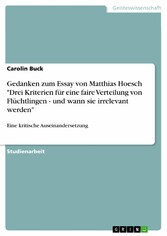 Gedanken zum Essay von Matthias Hoesch 'Drei Kriterien für eine faire Verteilung von Flüchtlingen - und wann sie irrelevant werden'