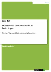 Fitnesswahn und Muskelkult im Freizeitsport