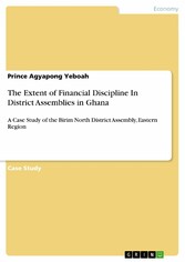 The Extent of Financial Discipline In District Assemblies in Ghana