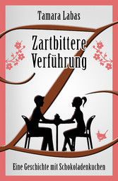 Zartbittere Verführung