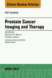 Prostate Cancer Imaging and Therapy, An Issue of PET Clinics,