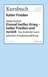 Einmal heißer Krieg - kalter Frieden und zurück