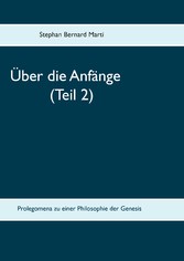 Über die Anfänge (Teil 2)