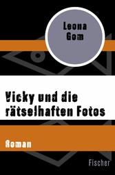 Vicky und die rätselhaften Fotos