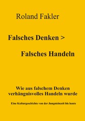 Falsches Denken > Falsches Handeln