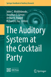 The Auditory System at the Cocktail Party