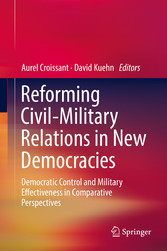 Reforming Civil-Military Relations in New Democracies