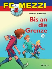 FC Mezzi 2 - Bis an die Grenze