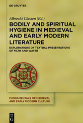 Bodily and Spiritual Hygiene in Medieval and Early Modern Literature