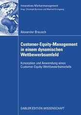 Customer-Equity-Management in einem dynamischen Wettbewerbumfeld