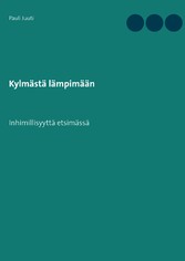 Kylmästä lämpimään