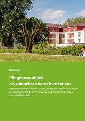 Pflegeimmobilien als zukunftssicheres Investment