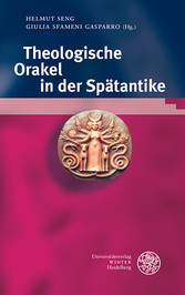 Theologische Orakel in der Spätantike