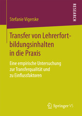 Transfer von Lehrerfortbildungsinhalten in die Praxis