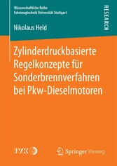 Zylinderdruckbasierte Regelkonzepte für Sonderbrennverfahren bei Pkw-Dieselmotoren