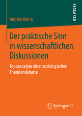 Der praktische Sinn in wissenschaftlichen Diskussionen