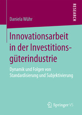 Innovationsarbeit in der Investitionsgüterindustrie