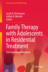 Family Therapy with Adolescents in Residential Treatment