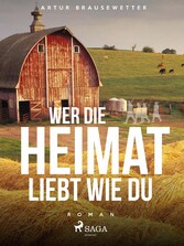 Wer die Heimat liebt wie du