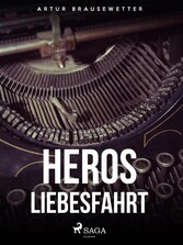 Heros Liebesfahrt