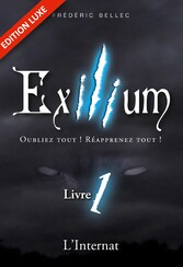 Exilium - Livre 1 : L&apos;Internat (édition luxe)