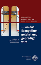 ... wo das Evangelium gelehrt und gepredigt wird