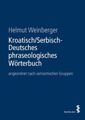 Kroatisch/Serbisch-Deutsches phraseologisches Wörterbuch